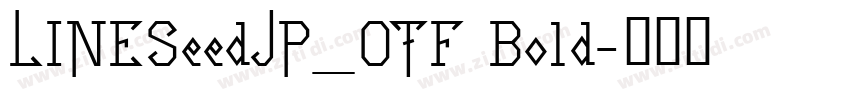 LINESeedJP_OTF Bold字体转换